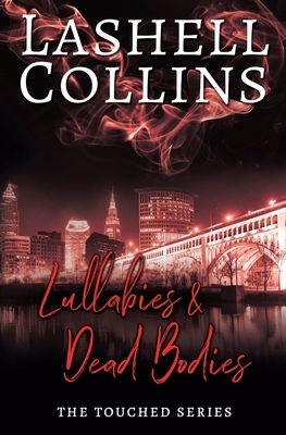 Lullabies & Dead Bodies: A Psychic Detective Romantic Mystery by Lashell Collins
