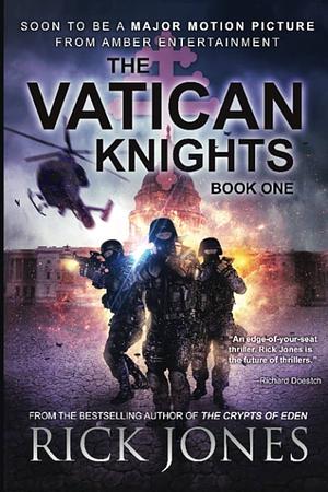 The Vatican Knights by Rick Jones