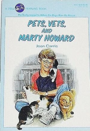 Pets, Vets, and Marty Howard by Carol Newsom, Joan Carris