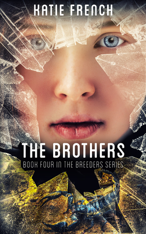 The Brothers by Katie French