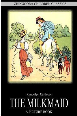 The Milkmaid by Randolph Caldecott