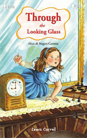 Through the Looking Glass - Alice di Negeri Cermin by Anggun Prameswari, Lewis Carroll