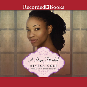 A Hope Divided by Alyssa Cole
