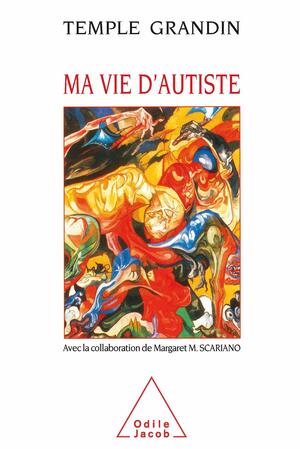 Ma Vie D'autiste by Temple Grandin