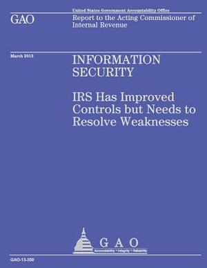 Report to the Acting Commissioner of Internal Revenue: Information Security by U. S. Government Accountability Office