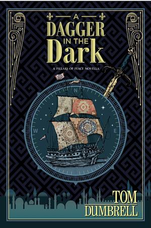 A dagger in the dark  by Tom Dumbrell