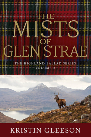 The Mists of Glen Strae by Kristin Gleeson