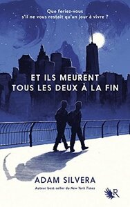 Et ils meurent tous les deux à la fin by Adam Silvera, Constance de Mascureau