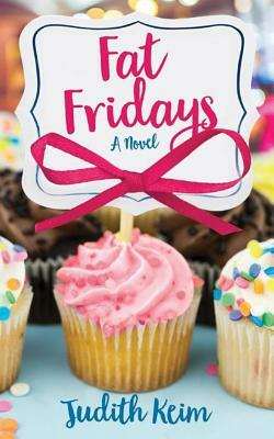 Fat Fridays by Judith Keim