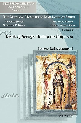 Jacob of Sarug's Homily on Epiphany by Jacob, Thomas Kollamparampil