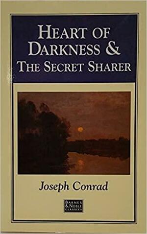 Heart of Darkness and the Secret Sharer by Joseph Conrad