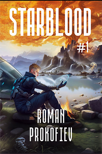 Starblood 1 by Roman Prokofiev