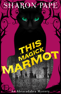 This Magick Marmot by Sharon Pape