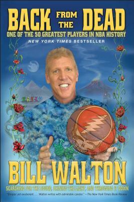 Back from the Dead by Bill Walton