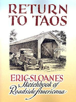 Return to Taos: Eric Sloane's Sketchbook of Roadside Americana by Eric Sloane