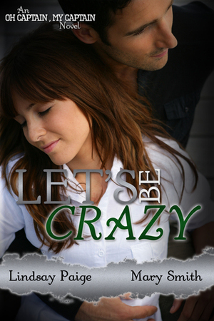 Let's Be Crazy by Lindsay Paige, Mary Smith