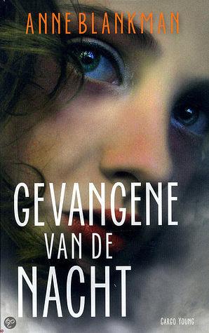 Gevangene van de Nacht by Anne Blankman