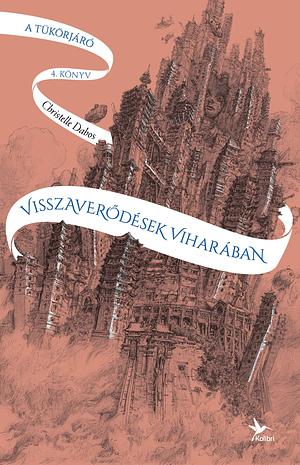 Visszaverődések viharában by Christelle Dabos