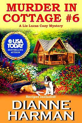 Murder in Cottage #6 by Dianne Harman