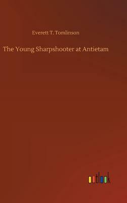 The Young Sharpshooter at Antietam by Everett T. Tomlinson