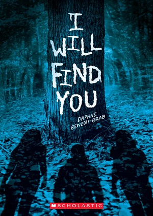I Will Find You by Daphne Benedis-Grab