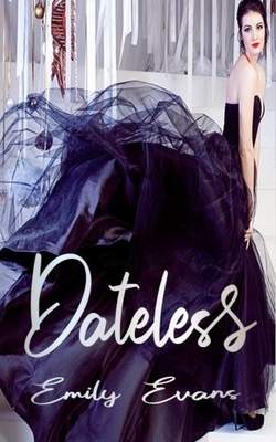 Dateless by Emily Evans