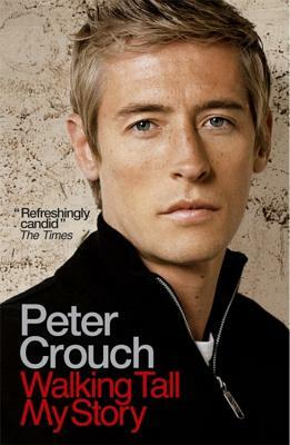 Walking Tall by Peter Crouch