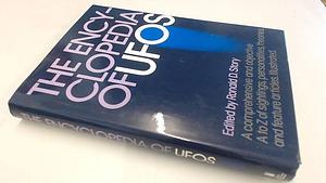 The Encyclopedia of UFOs by J. Richard Greenwell, Ronald Story