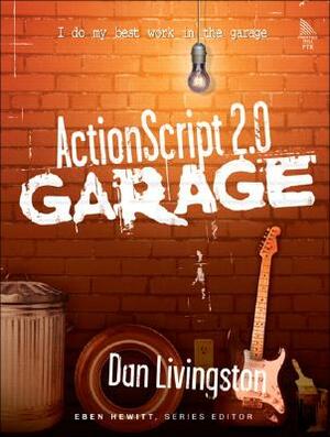 ActionScript 2.0 Garage by Dan Livingston