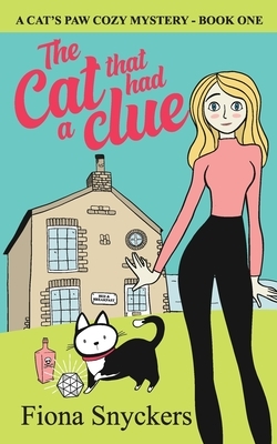 The Cat That Had a Clue: The Cat's Paw Cozy Mysteries - Book 1 by Fiona Snyckers