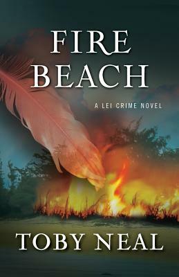 Fire Beach by Toby Neal