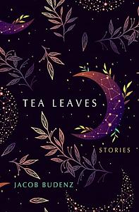 Tea Leaves by Jacob Budenz