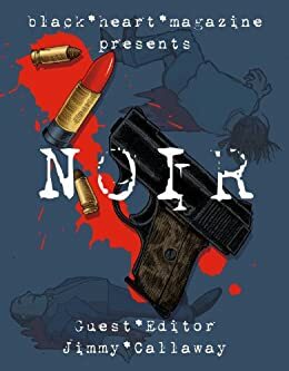 NOIR by Laura Roberts, Jimmy Callaway