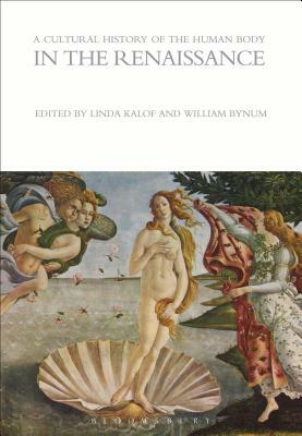 A Cultural History of the Human Body in the Renaissance by 