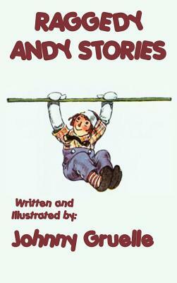 Raggedy Andy Stories - Illustrated by Johnny Gruelle