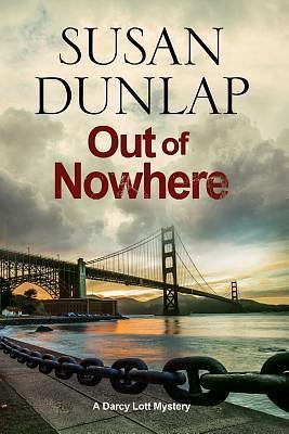 Out of Nowhere by Susan Dunlap, Susan Dunlap