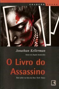 O Livro do Assassino by Jonathan Kellerman