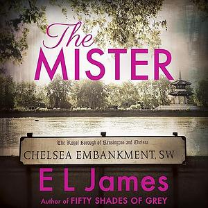 The Mister by E.L. James