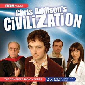 Chris Addison's Civilization by Chris Addison, Carl Cooper