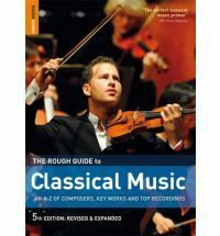 The Rough Guide to Classical Music by Joe Staines