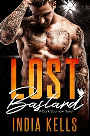 Lost Bastard by India Kells