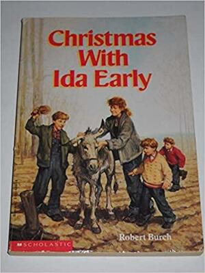 Christmas with Ida Early by Robert Burch