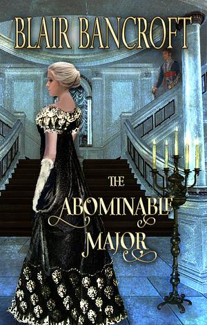 The Abominable Major by Blair Bancroft