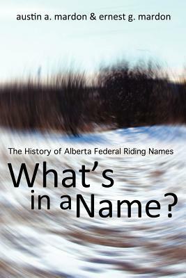 What's in a Name? by Ernest G. Mardon, Austin Mardon