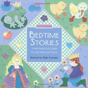 Bedtime Stories: 4 Well-Loved FairyTales to Read Aloud and Share by Beth Harwood, Beth Harwood