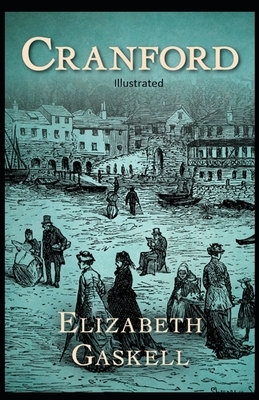 Cranford Illustrated by Elizabeth Gaskell