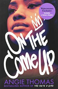 On the Come Up by Angie Thomas