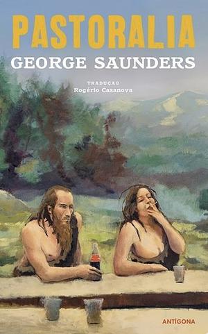 Pastoralia  by George Saunders