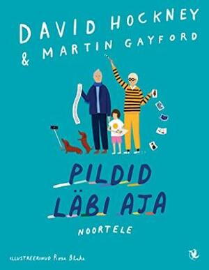 Pildid läbi aja by Martin Gayford, David Hockney