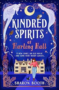 Kindred Spirits at Harling Hall by Sharon Booth